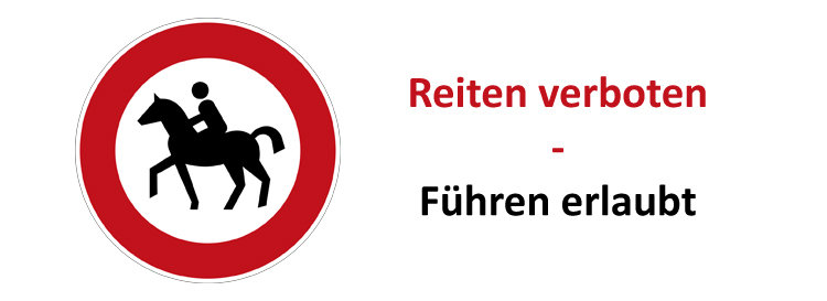 Reiten verboten - Führen erlaubt!