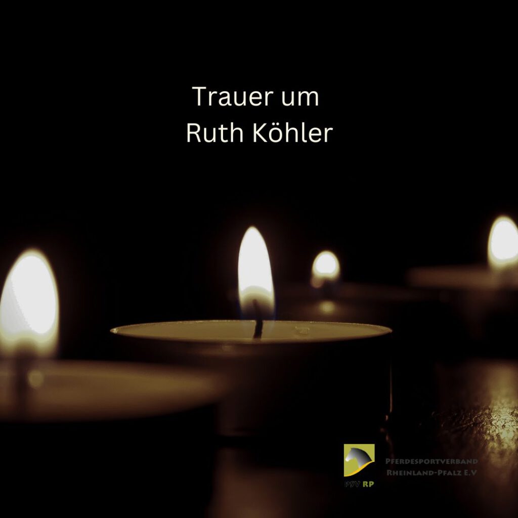Trauer um Ruth Köhler